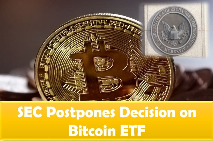 The US SEC postpones Bitcoin ETF