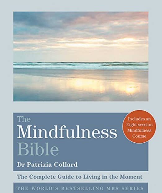 Dr Patrizia Collard, The Mindfulness Bible