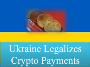 Ukraine legalizes crypto payments