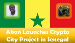 Akon Launches Crypto City Project in Senegal