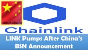 LINK Pumps After China’s BSN Announcement