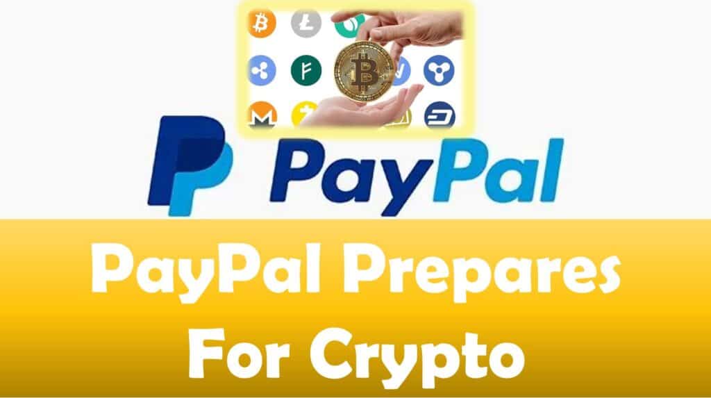 Paypal Prepares For Crypto