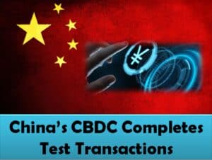 China’s CBDC Completes Test Transactions