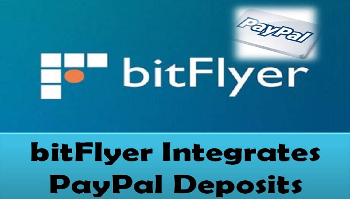 bitFlyer Integrates PayPal Deposits