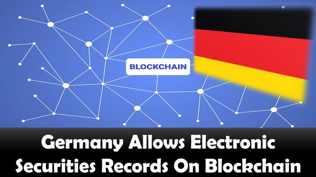 Germany Allows Electronic Securities Records On Blockchain