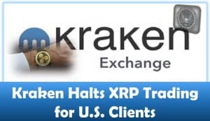 Kraken Halts XRP Trading for U.S. Clients