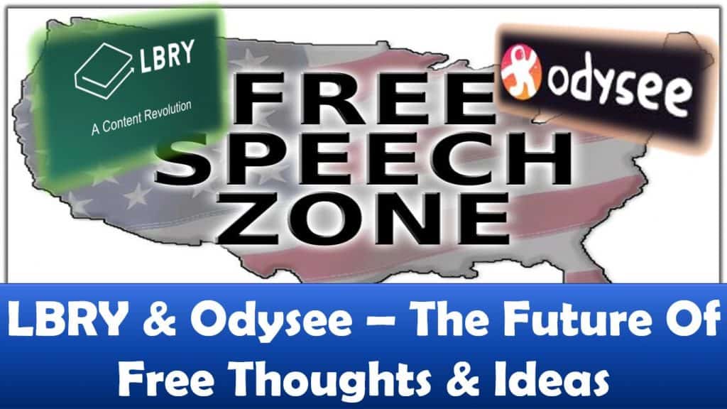 LBRY & Odysee – The Future Of Free Thoughts & Ideas