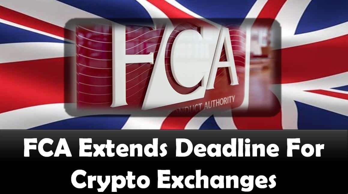 FCA Extends Deadline For Crypto Exchanges