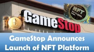 GameStop Announces Launch of NFT Platform