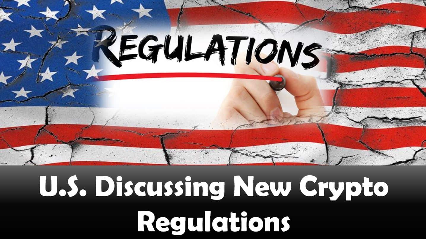 U.S. Discussing New Crypto Regulations
