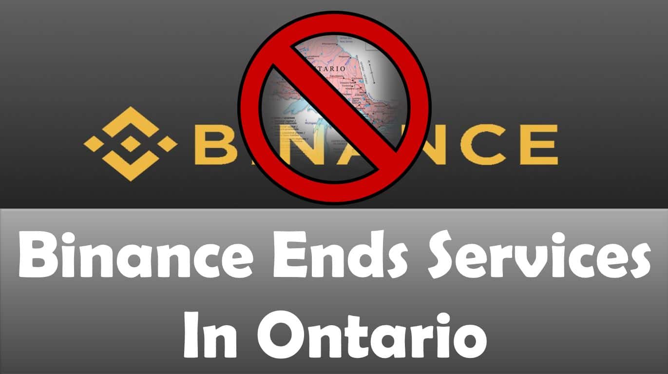 Binance Ends Services In Ontario