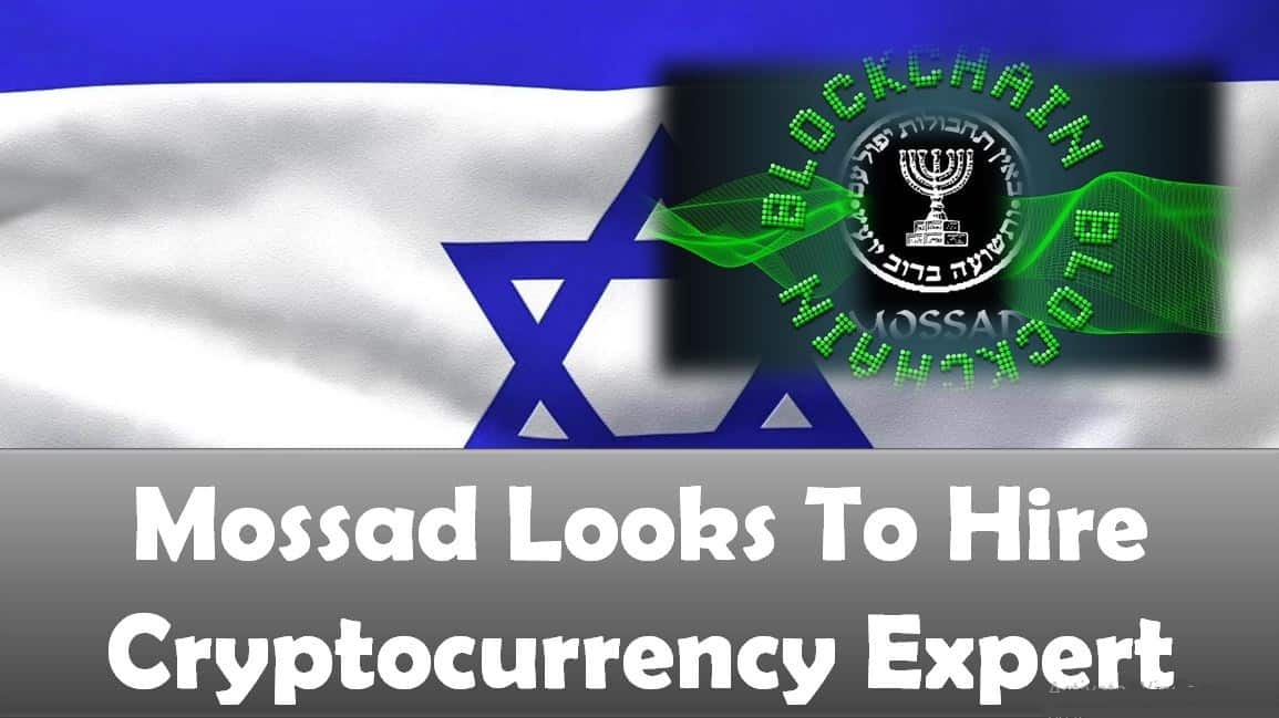 Mossad Looks To Hire Cryptocurrency Expert