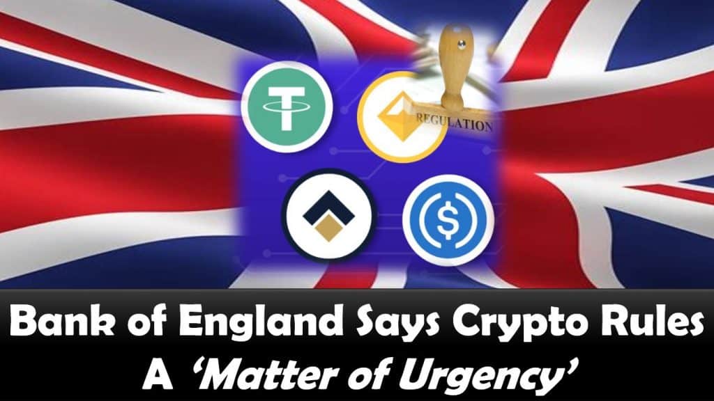 Bank of England Says Crypto Rules A ‘Matter of Urgency’