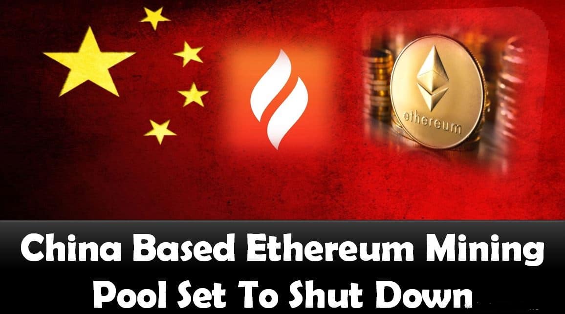 China Based Ethereum Mining Pool Set To Shut Down
