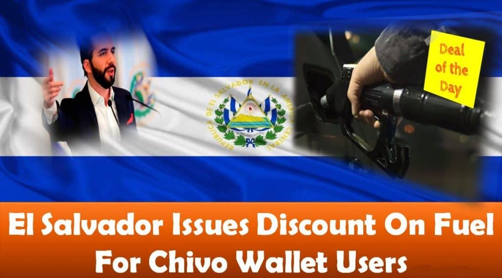 El Salvador Issues Discount On Fuel For Chivo Wallet Users