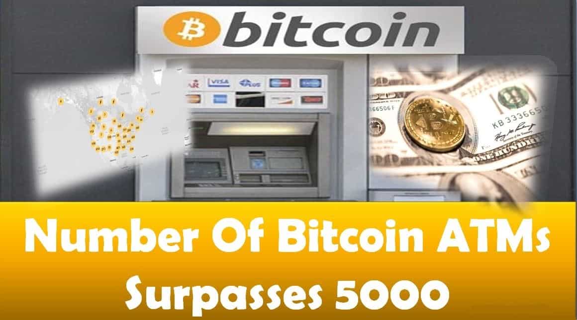 Number Of Bitcoin ATMs Surpasses 5000