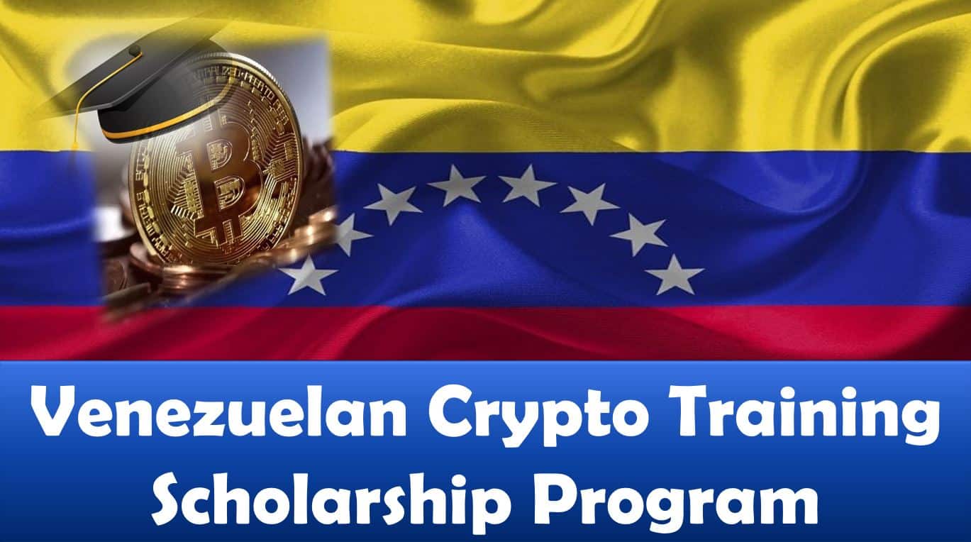 Venezuelan Crypto Training Scholarship Program