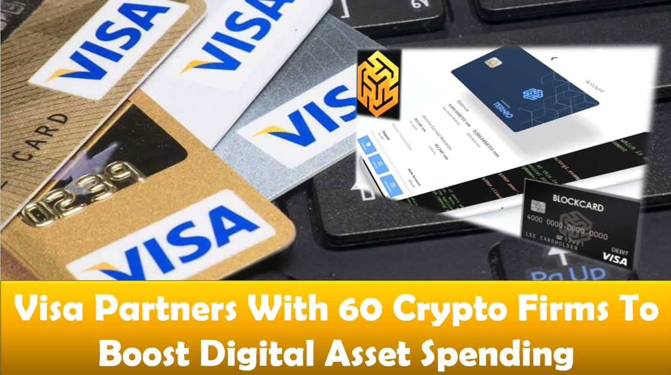 Visa Partners With 60 Crypto Firms To Boost Digital Asset Spending