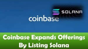 Coinbase Expands Offerings By Listing Solana