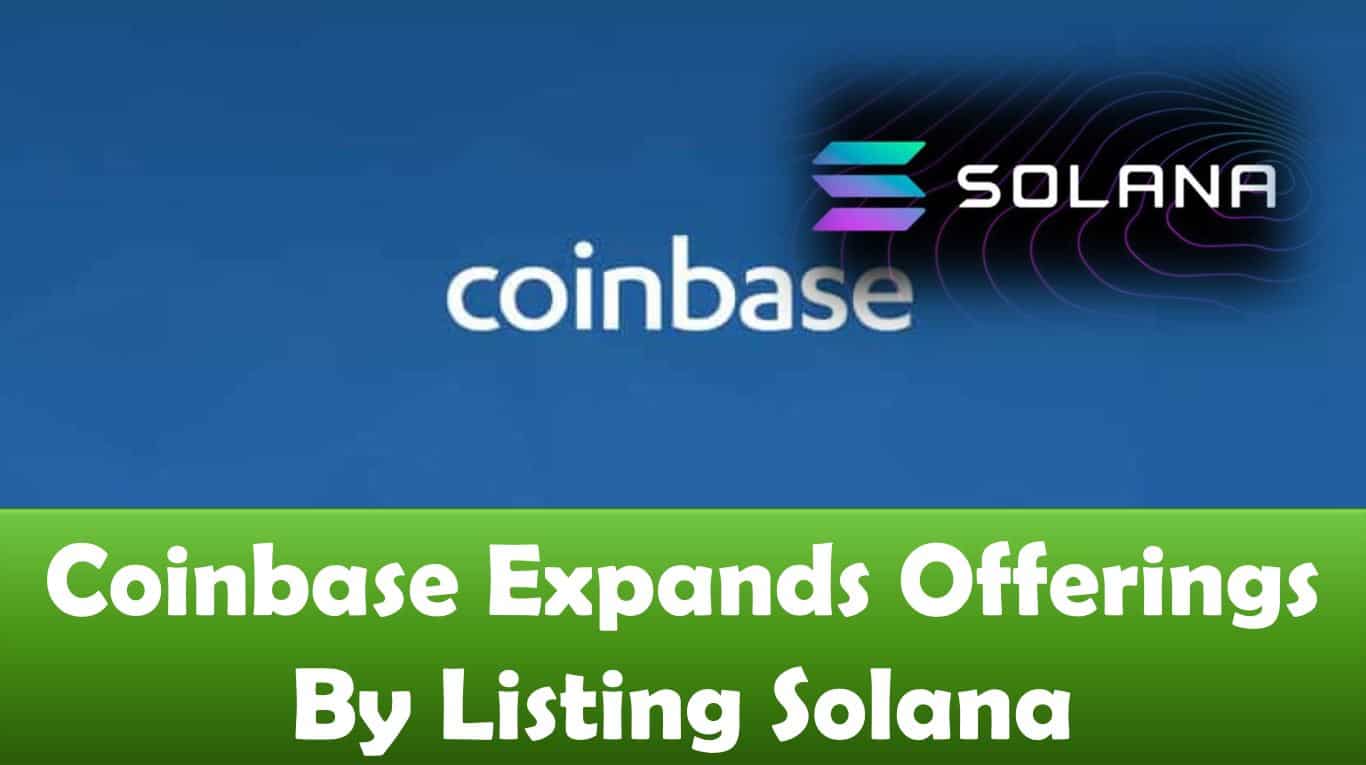 Coinbase Expands Offerings By Listing Solana
