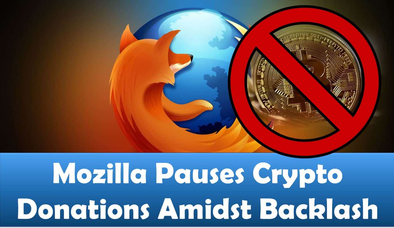 Mozilla Pauses Crypto Donations Amidst Backlash