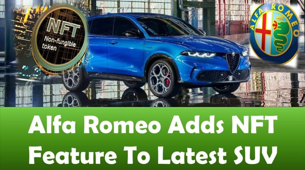 Alfa Romeo Adds NFT Feature To Latest SUV