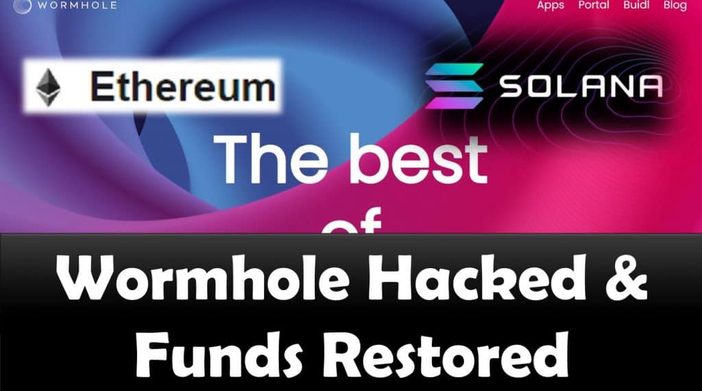 Wormhole Hacked And Funds Restored