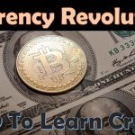 Currency Revolution - How To Learn Cryptocurrency