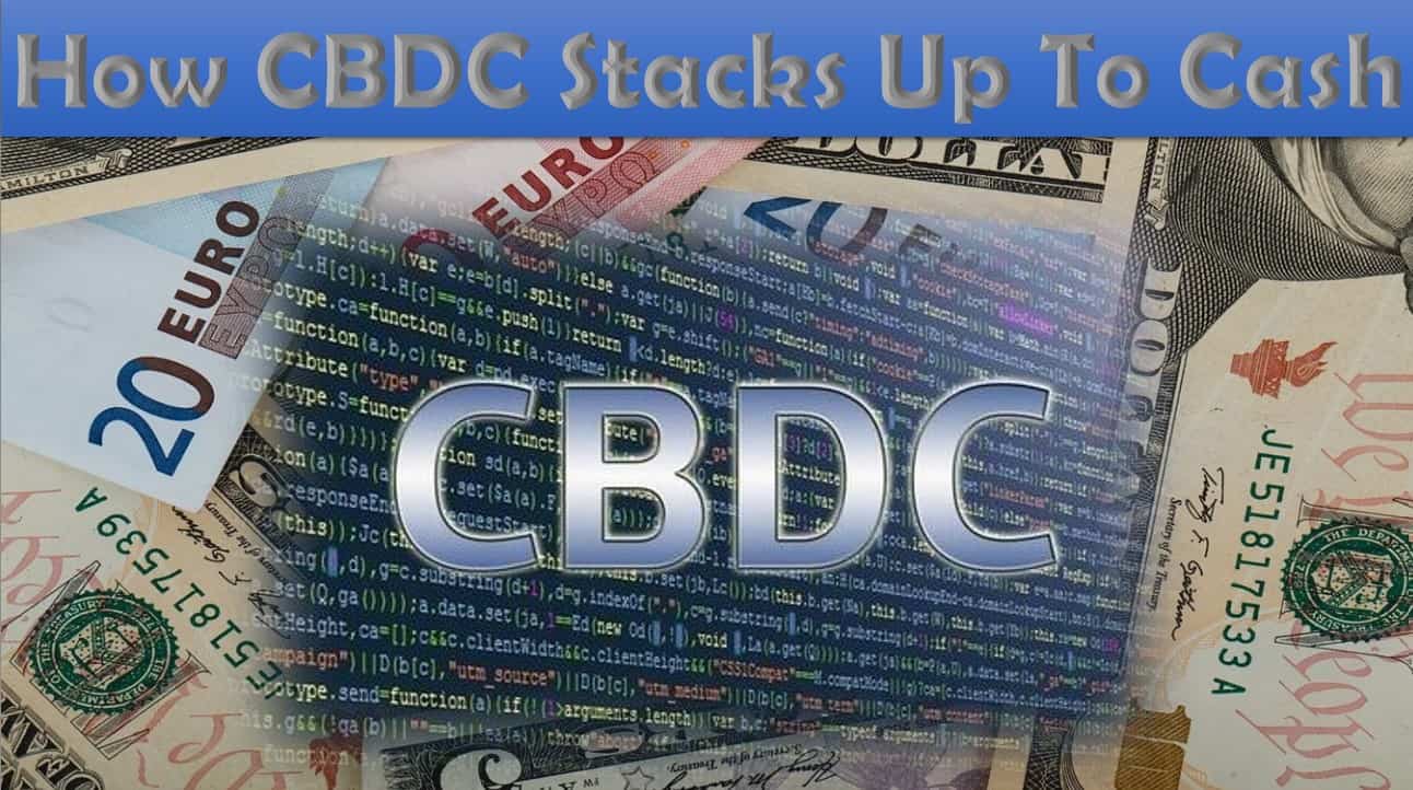 How CBDC stacks up to cash