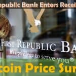 First Republic Bank enters receivership: BTC price surges