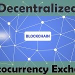 Decentralized Cryptocurrency Exchanges (DEX): the future of crypto