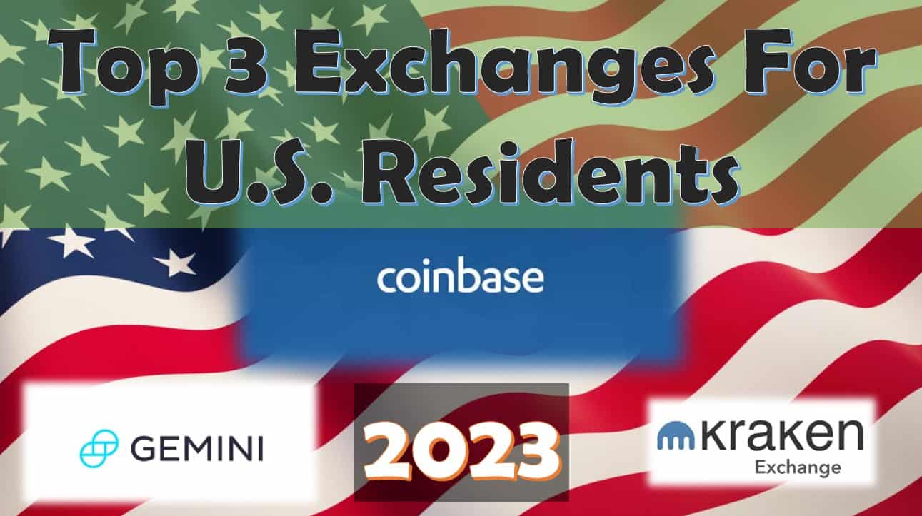 Top 3 cryptocurrency exchanges for U.S. residents