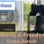 Liberty & Freedom at risk as SEC sues Binance and Coinbase