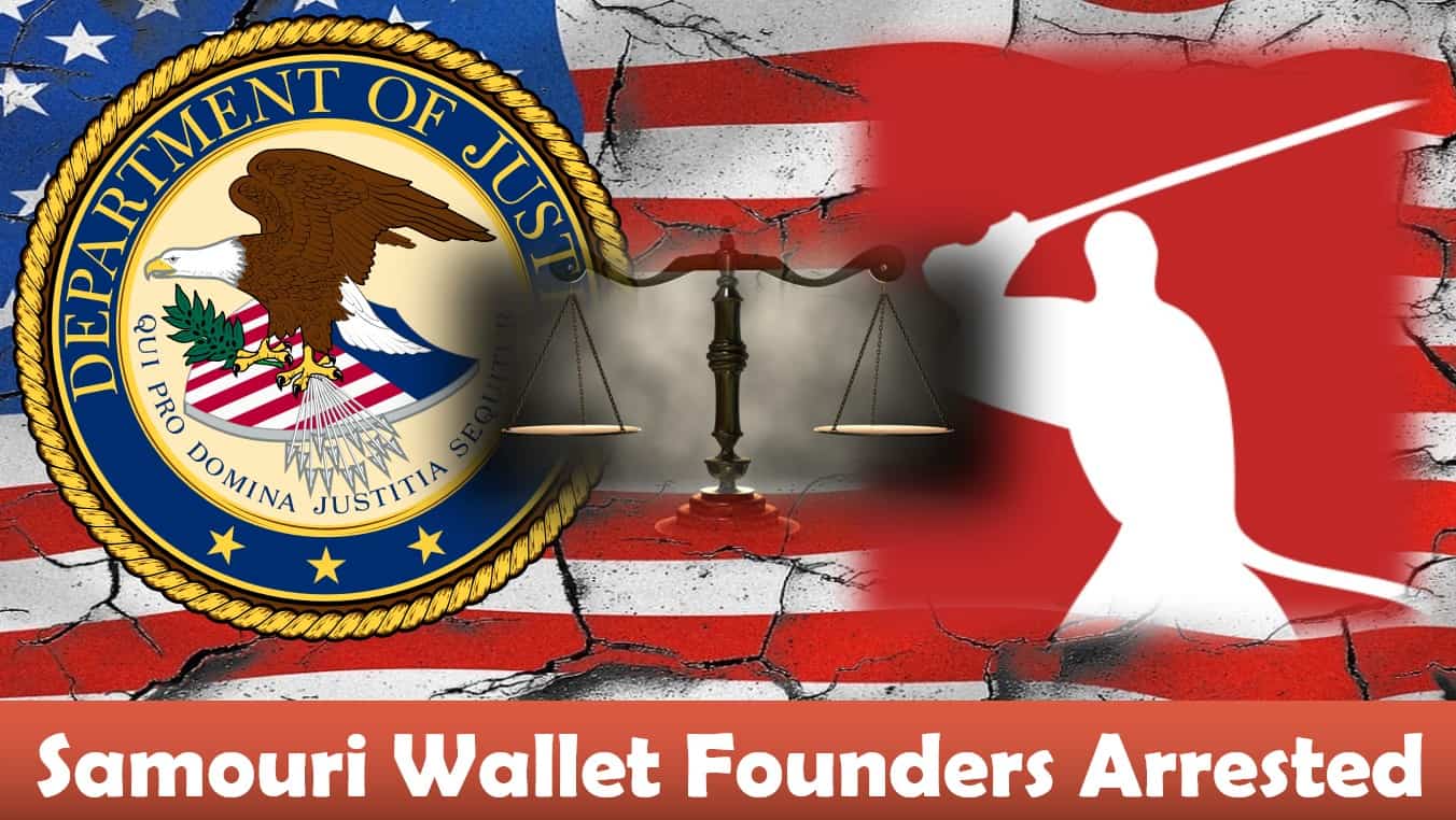 DOJ arrest Samouri Wallet Founders