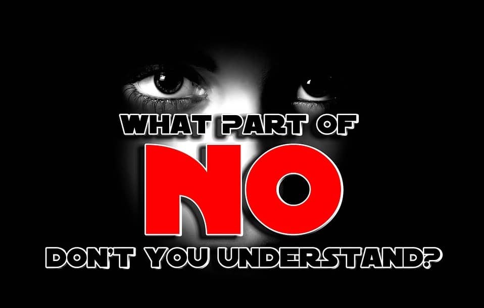 what part of no don't you understand